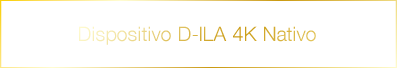 Dispositivo D-ILA 4K Nativo