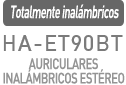HA-ET90BT AURICULARES INALÁMBRICOS